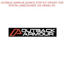 OUTBACK ARMOUR JOUNCE STOP KIT (FRONT) FOR TOYOTA LANDCRUISER 100 SERIES IFS 